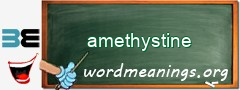 WordMeaning blackboard for amethystine
